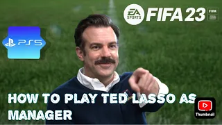 FIFA 23 | Play as Ted Lasso | Career mode | 4K