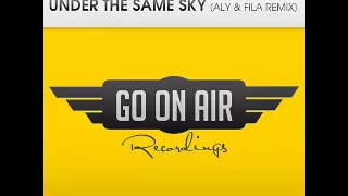 Peter Santos - Under The Same Sky (Aly & Fila Remix) [FSOE 367 - "Wonder Of The Week"]