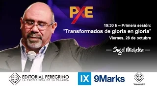 "Transformados de Gloria en Gloria" Sugel Michelen PXE 1