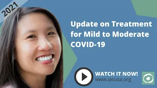 Update on Treatment for Mild to Moderate COVID-19