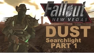 Fallout New Vegas DUST Searchlight PART 1
