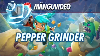 Pepper Grinder: indimäng mis kindlasti ei ole mage!