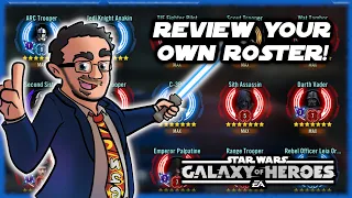 How To Do Your Own Roster Review in Star Wars Galaxy of Heroes