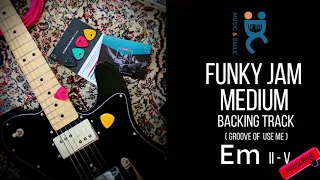 Funky Jam medium  - Backing jam track in Em (Use me)