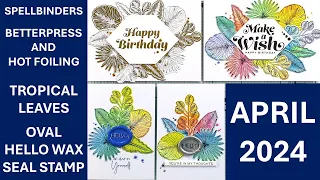 Spellbinders Tropical Leaves - Hot Foiling with BetterPress Plates & Letterpress with BetterPress