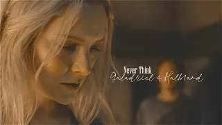 Galadriel & Halbrand | Never Think