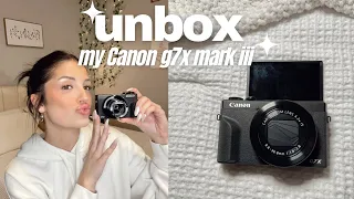 unbox & setup my new CANON G7X MARK III with me!