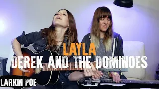 Derek & The Dominoes "Layla" (Larkin Poe Cover)