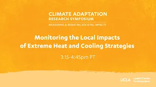 Monitoring the Local Impacts of Extreme Heat and Cooling Strategies