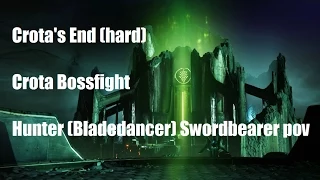 Crota's End hardmode [Crota Bossfight] swordbearer pov - Hunter (Bladedancer)