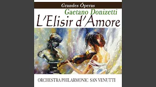 L'elisir D'amore-"Udite,Udite O Rustici" - Donizetti