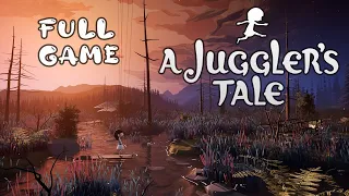 A Juggler's Tale: Full Game (No Commentary Walkthrough)