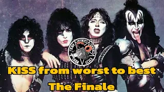 Kiss From Worst To Best The Finale