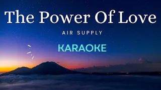 The Power Of Love - Air Supply (Karaoke)