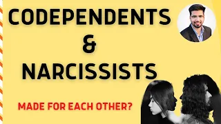 Why Codependents & Narcissists Are a Toxic Fit?