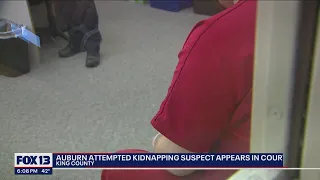 Auburn attempted kidnapping suspect appears in court | FOX 13 Seattle