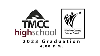 6-7-2023 WCSD TMCC High School Graduation