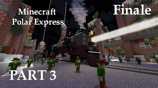 Minecraft Polar Express - Part 3