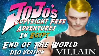 JoJo's Bizarre Adventure Stardust Crusaders Copyright Free opening 2 - End of The World DIO version