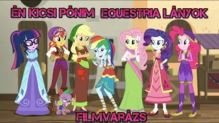 Én Kicsi Pónim Equestria Lányok! Filmvarázs! 6 rész Magyarul!