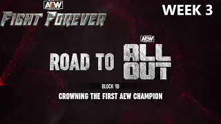 BLOCK 1B: Crowning The First AEW Champion Week 3 / AEW Fight Forever Road to Elite Walkthrough #33