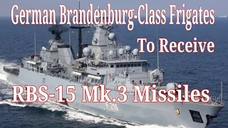 German Brandenburg-Class Frigates To Receive RBS-15 Mk.3 Antiship-Missiles