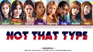 GUGUDAN (구구단) – NOT THAT TYPE (Color Coded Lyrics Eng/Rom/Han/가사)