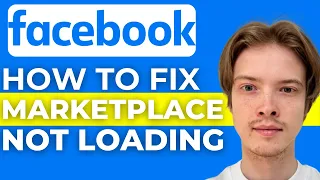 How To Fix Facebook Marketplace Not Loading (2024)