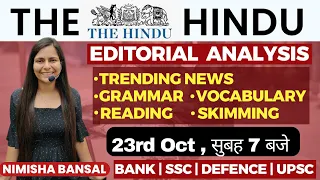 The Hindu Editorial Analysis | 23rd Oct 2023 | Vocab, Grammar, Reading, Skimming | Nimisha Bansal