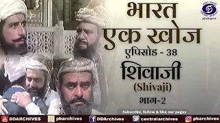 Bharat Ek Khoj | Episode-38 | Shivaji, Part II