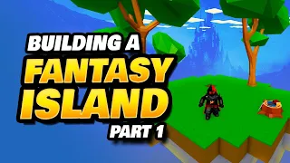 Building a Fantasy Island in Roblox Islands