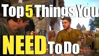 5 Things You NEED To Do in Kingdom Come Deliverance