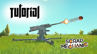 Туториал по ванильным пушкам | Scrap mechanic