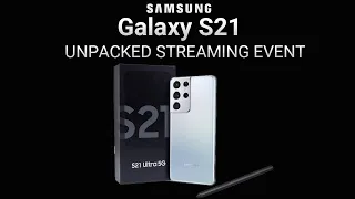 Galaxy S21 LIVE Unveiling - LIVE STREAM COVERAGE - Samsung Unpacked!