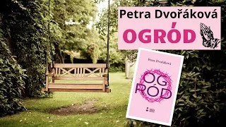 Ogród / Petra Dvořáková | współczesna czeska proza