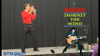 BETTER QUALITY: Elvis Presley Inherit The Wind By Ben Kid Creole