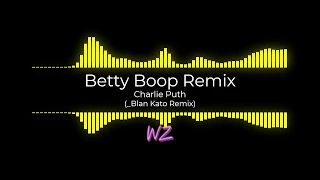 Betty Boop Remix - Charlie Puth  [Swing; Remix; Dance; tiktok; 2020]