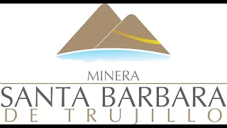 Minera Santa Bárbara de Trujillo.