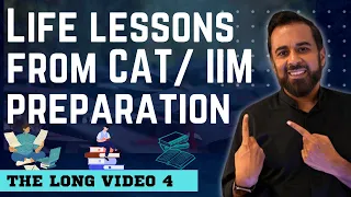 The Long Video 4 | Preparing for IIM | Life lessons from CAT/ IIM preparation | Chetan Bhagat