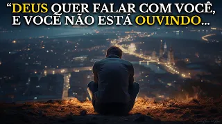 SINAIS de que DEUS está TENTANDO falar com VOCÊ, e você não está OUVINDO!