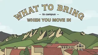 What to Bring to Campus When You Move In | CU Boulder