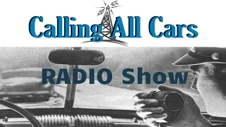 Calling All Cars 1937 (ep209) The Bad Man