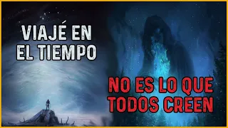 Los VIAJES en el TIEMPO NO es lo que CREES que es | Creepypasta | Reddit Terror Español