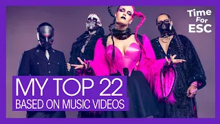 *MY TOP 22 - BASED ON MUSIC VIDEO* (My Opinion) | So Far | Eurovision 2024 | TimeForEurovision