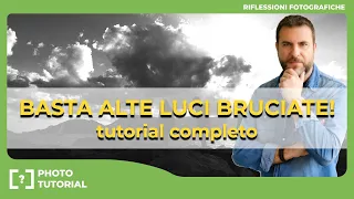 📸  Gamma dinamica : Addio alle ALTE LUCI BRUCIATE -  tutorial completo!