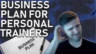 BUSINESS PLAN FOR PERSONAL TRAINERS IN JUST THREE EASY STEPS