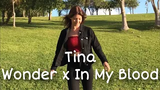 Tina - Wonder x In My Blood (Shawn Mendes Mashup)