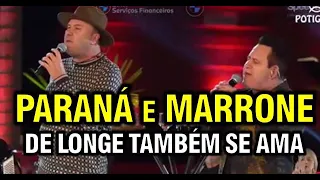 Marrone e Paraná - De longe também se ama