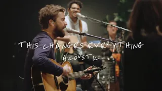 Jon Egan - This Changes Everything (Official Acoustic Video)