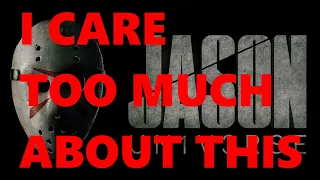 In this Video I Get Increasingly Unhinged About the Jason Universe!